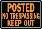 Hy-Ko Hy-Glo Series 813 Identification Sign, Rectangular, POSTED NO TRESPASSING KEEP OUT, Fluorescent Orange Legend